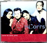 Corrs - Love To Love You